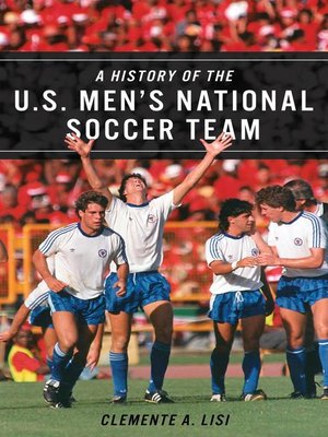 cover image of A History of the U.S. Men's National Soccer Team